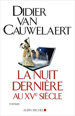 Télécharger le livre :  La Nuit dernière au XVe siècle