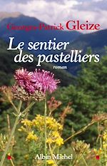 Télécharger le livre :  Le Sentier des pastelliers