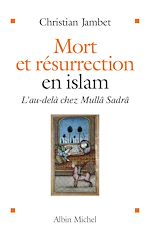Télécharger le livre :  Mort et résurrection en islam