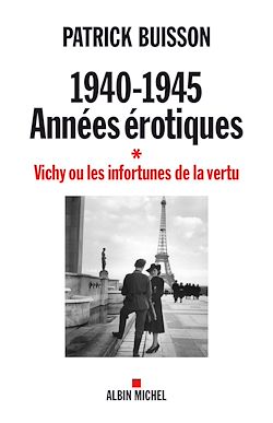 Télécharger le livre :  1940-1945 Années érotiques - tome 1