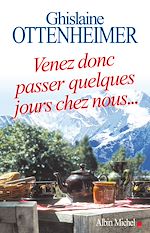 Télécharger le livre :  Venez donc passer quelques jours chez nous...