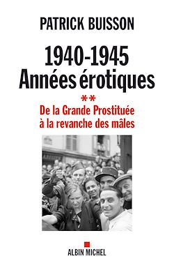 Télécharger le livre :  1940-1945 Années érotiques - tome 2