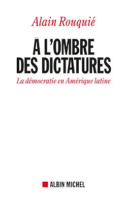 Télécharger le livre :  A l'ombre des dictatures