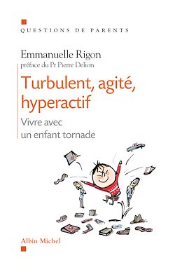 Télécharger le livre :  Turbulent, agité, hyperactif