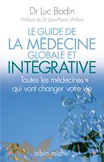 Télécharger le livre :  Le Guide de la médecine globale et intégrative