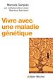 Télécharger le livre :  Vivre avec une maladie génétique