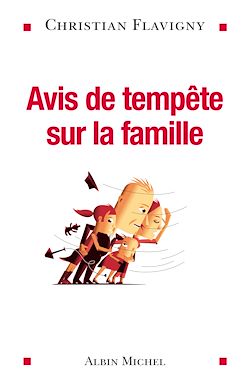 Télécharger le livre :  Avis de tempête sur la famille