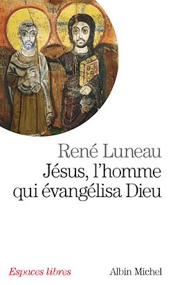 Télécharger le livre :  Jésus, l'homme qui évangélisa Dieu
