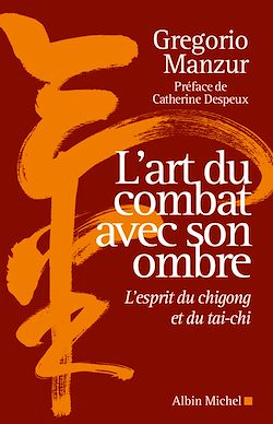 Télécharger le livre :  L'Art du combat avec son ombre