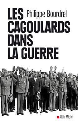 Télécharger le livre :  Les Cagoulards dans la guerre
