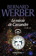 Télécharger le livre :  Le Miroir de Cassandre