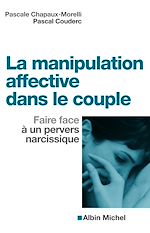 Télécharger le livre :  La Manipulation affective dans le couple