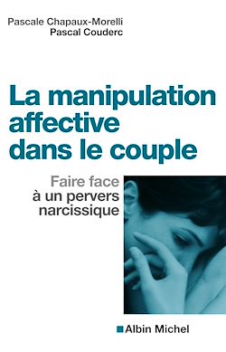 Télécharger le livre :  La Manipulation affective dans le couple