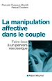 Télécharger le livre :  La Manipulation affective dans le couple