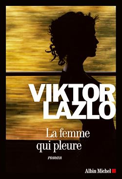Télécharger le livre :  La Femme qui pleure