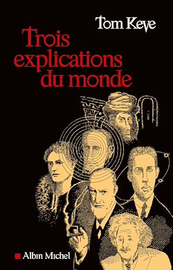Télécharger le livre :  Trois explications du monde
