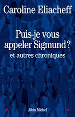 Télécharger le livre :  Puis-je vous appeler Sigmund ?