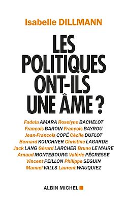 Télécharger le livre :  Les Politiques ont-ils une âme ?