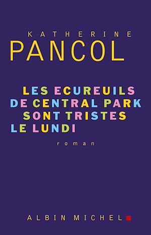 Download the eBook: Les Ecureuils de Central Park sont tristes le lundi