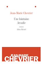 Télécharger le livre :  Une lointaine Arcadie