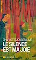 Télécharger le livre :  Le Silence est ma joie