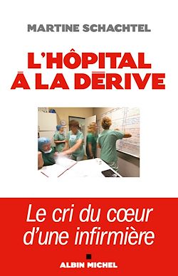 Télécharger le livre :  L'Hôpital à la dérive
