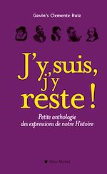 Télécharger le livre :  J'y suis, j'y reste !