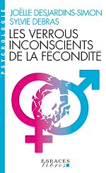 Télécharger le livre :  Les Verrous inconscients de la fécondité