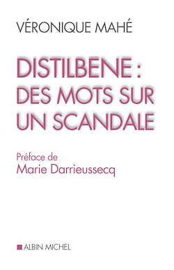 Télécharger le livre :  Distilbène : des mots sur un scandale