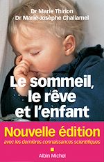 Télécharger le livre :  Le Sommeil, le rêve et l'enfant