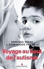 Télécharger le livre :  Voyage au bout de l'autisme