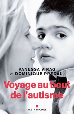 Télécharger le livre :  Voyage au bout de l'autisme