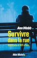 Télécharger le livre :  Survivre dans la rue