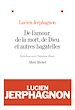 Télécharger le livre :  De l'amour, de la mort, de Dieu et autres bagatelles