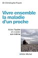 Télécharger le livre :  Vivre ensemble la maladie d'un proche