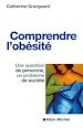 Télécharger le livre :  Comprendre l'obésité