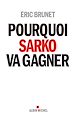 Télécharger le livre :  Pourquoi Sarko va gagner