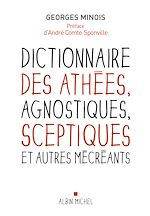 Download this eBook Dictionnaire des athées, agnostiques, sceptiques et autres mécréants
