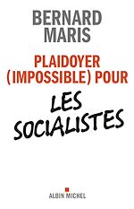 Télécharger le livre :  Plaidoyer (impossible) pour les socialistes