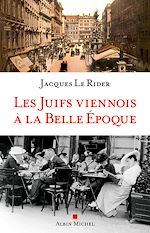 Télécharger le livre :  Les juifs viennois à la Belle Epoque