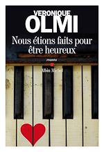 Télécharger le livre :  Nous étions faits pour être heureux