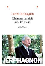 Télécharger le livre :  L'Homme qui riait avec les dieux
