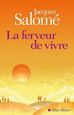 Télécharger le livre :  La Ferveur de vivre
