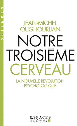 Télécharger le livre :  Notre troisième cerveau