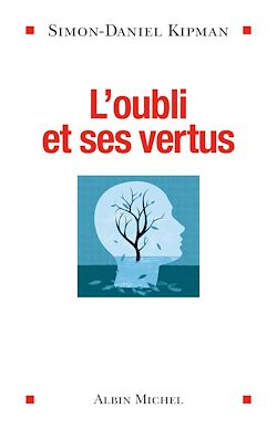 Télécharger le livre :  L'Oubli et ses vertus