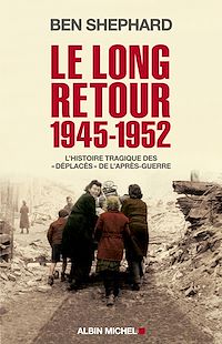 Téléchargez le livre :  Le Long Retour 1945-1952