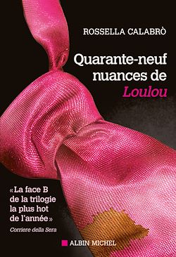 Télécharger le livre :  Quarante-neuf nuances de Loulou