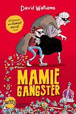 Télécharger le livre :  Mamie gangster