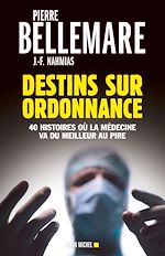 Télécharger le livre :  Destins sur ordonnance