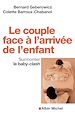 Télécharger le livre :  Le Couple face à l'arrivée de l'enfant